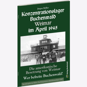 Konzentrationslager Buchenwald Weimar im April 1945 1. Sonderband Möller