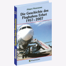 Die Geschichte des Flughafens Erfurt 1957-2007 Hanemann