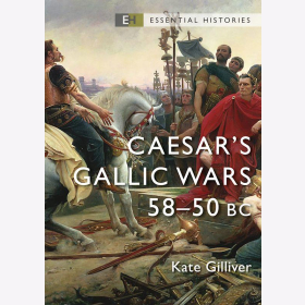 Caesar´s Gallic Wars 58-50 BC Osprey Essential Histories