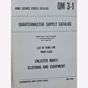 Quartermaster Supply Catalog QM 3-1 Truppen Ausrüstung und Kleidung Army Service Forces Catalog