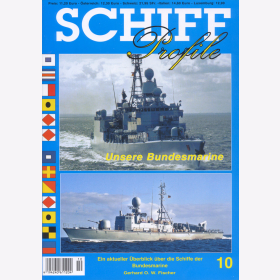 Schiff Profile 10 Unsere Bundesmarine - Ein aktueller Überblick über die Schiffe unserer Bundesmarine