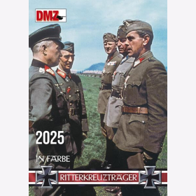 Kalender Ritterkreuzträger in Farbe 2025 Farbfotos Eisernes Kreuz