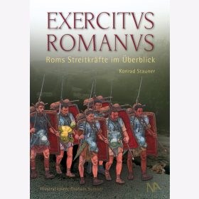 Stauner EXERCITVS ROMANVS: Roms Streitkräfte im Überblick