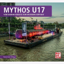 Mythos U17 - Vom Marine-Einsatz zum Museums-Exponat Karr
