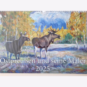 Kalender Ostpreußen und seine Maler 2025 Ostpreußisches Landesmuseum Lüneburg Öl Leinwand Gemälde