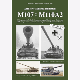 Blume, Vollert, Böhm Artillerie-Selbstfahrlafetten M107 bis M110A2 US-Vorgeschichte, Technik, Germanisierung und Einsatz in der Bundeswehr Tankograd 5099