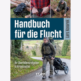 Konarek - Handbuch für die Flucht - Ihr Überlebensratgeber in Krisenzeiten