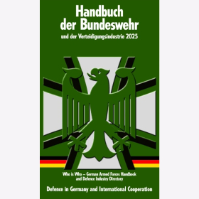 Bundeswehrhandbuch Handbuch der Bundeswehr und der Verteidigungsindustrie 25. Jahrgang – 2025