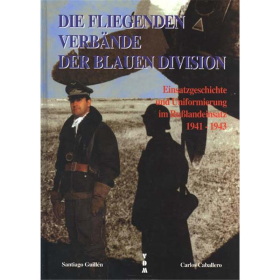 DIE FLIEGENDEN VERBÄNDE DER BLAUEN DIVISION - Santiago Guillén, Carlos Caballero