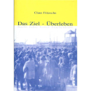DAS ZIEL - ÜBERLEBEN - Claus Fritzsche