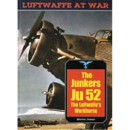 The Junkers Ju 52 - The Luftwaffe´s Workhorse