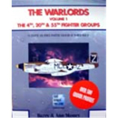 The Warlords, Vol 1: the 4th, 20th & 55th Fighter Groups