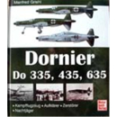 Dornier Do 335, 435, 635: Kampfflugzeug - Aufklärer...