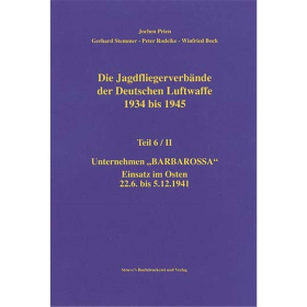 Die Jagdfliegerverbände der Deutschen Luftwaffe 1934 bis 1945 Teil 6/II - Jochen Prien