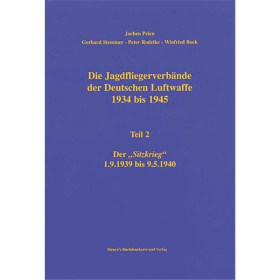 Die Jagdfliegerverbände der Deutschen Luftwaffe 1934 bis 1945 Teil 2 - Jochen Prien