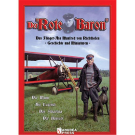 Der "Rote Baron" - Das Flieger-Ass Manfred von Richthofen - Geschichte und Mimiaturen