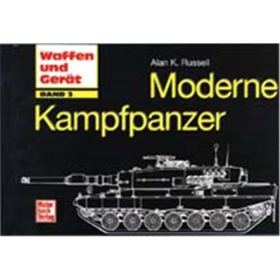 Moderne Kampfpanzer (Waffen und Geräte Band 3)