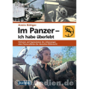 Im Panzer - Ich habe überlebt: Stationen und...