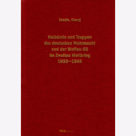 Band 1 - Georg Tessin: Verbände und Truppen der deutschen Wehrmacht und Waffen-SS im Zweiten Weltkrieg 1939-1945
