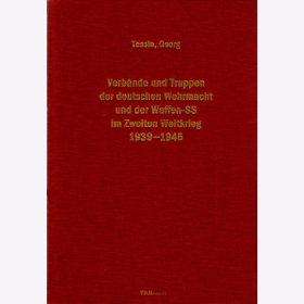 Band 2 - Georg Tessin: Verbände und Truppen der deutschen Wehrmacht und Waffen-SS im Zweiten Weltkrieg 1939-1945