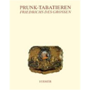 Prunk-Tabatieren Friedrichs Des Großen