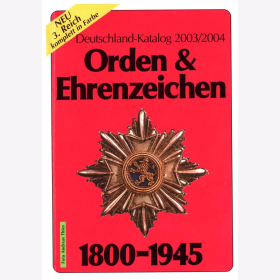 Orden & Ehrenzeichen 1800-1945 - Deutschland-Katalog 2003/2004