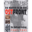 Die Waffen SS an der Ostfront, der Rußlandfeldzug...