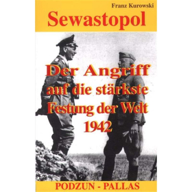 Sewastopol - Der Angriff auf die stärkste Festung der Welt 1942