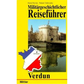 Militärgeschichtlicher Reiseführer Verdun