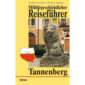 Militärgeschichtlicher Reiseführer Tannenberg