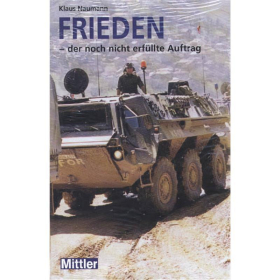 Frieden - der noch nicht erfüllte Auftrag