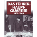 Das Führerhauptquartier 1939-1945 - Gerhard Buck
