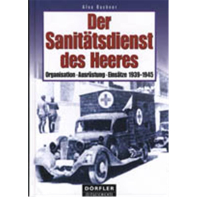 Der Sanitätsdienst des Heeres 1939-1945