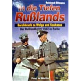 In die Tiefen Rußlands - der Rußlandkrieg 1942 in Farbe