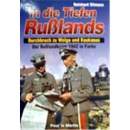 In die Tiefen Rußlands - der Rußlandkrieg...