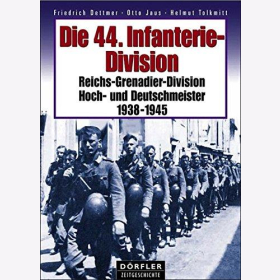 Dettmer Die 44. Infanterie-Division: Reichs-Grenadier-Division Stalingrad Südtirol Istrien
