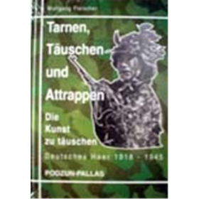 Fleischer: Tarnen, Täuschen und Attrappen / Deutsches Heer 1918 - 1945