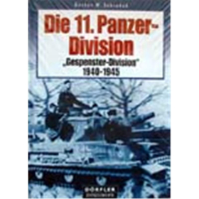 Die 11. Panzer-Division "Gespenster-Division" 1940-1945