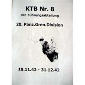 Kriegstagebuch 8 der Führungsabteilung der 20. Panzer-Grenadier-Division 18.11.42 - 31.12.42