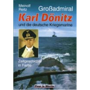 Karl Alman - Großadmiral Karl Dönitz und die...