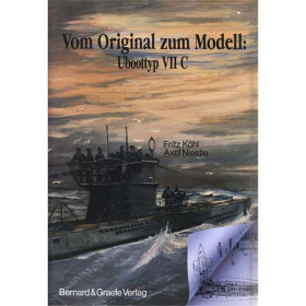 Köhl / Niestle: Vom Original zum Modell: Uboottyp VII C Modellbau Planzeichnung Marine 2. Weltkrieg