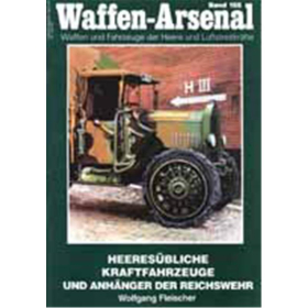Waffen Arsenal (WA 155) Heeresübliche Kraftfahrzeuge u. Anhänger der Reichswehr