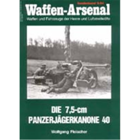 Waffen Arsenal Sonderband (WaSo S-54) Die 7,5-cm Panzerjägerkanone 40