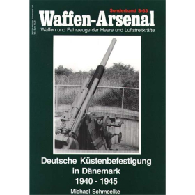 Waffen Arsenal Sonderband (WASo S-63) Deutsche Küstenbefestigung in Dänemark 1940-1945