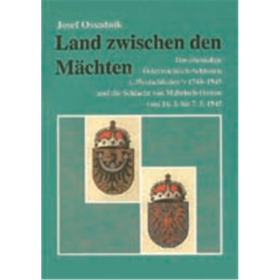Land zwischen den Mächten - Das ehemalige Österreich-Schlesien