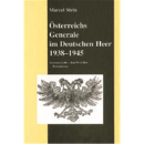 Österreichs Generale im Deutschen Heer 1938 - 1945