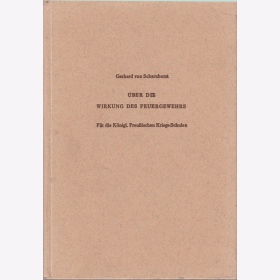 Über die Wirkung des Feuergewehrs - Gerhard von Scharnhorst