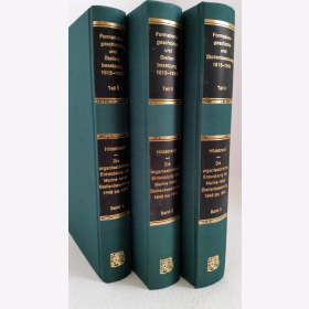 Hildebrand Formationsgeschichte und Stellenbesetzung 1815-1990 Die Organisatorische Entwicklung der Marine nebst Stellenbesetzung 1848 bis 1945 Teil 2, 3 Bände