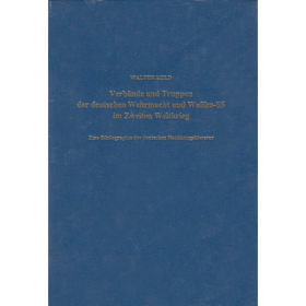 Verbände und Truppen der deutschen Wehrmacht und Waffen SS Bd. 3 - Walter Held