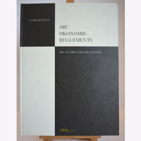 Bleckwenn - Die Ökonomie-Reglements des altpreußischen Heeres - Das Altpreussische Heer 1713-1807 / Biblio